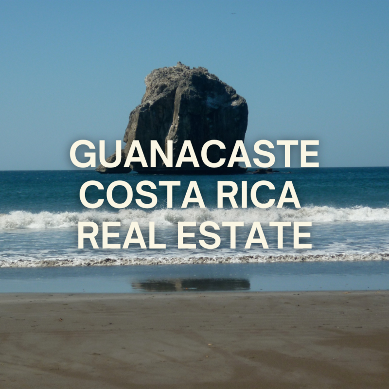 Exploring Guanacaste, Costa Rica Real Estate: Your Gateway to Paradise